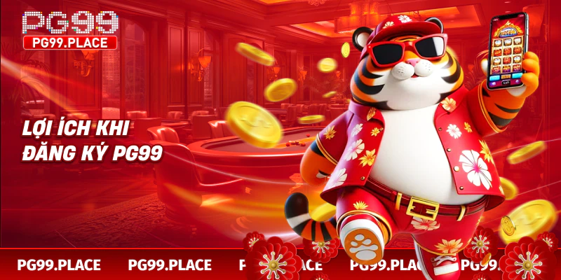 Lợi ích khi đăng ký PG99