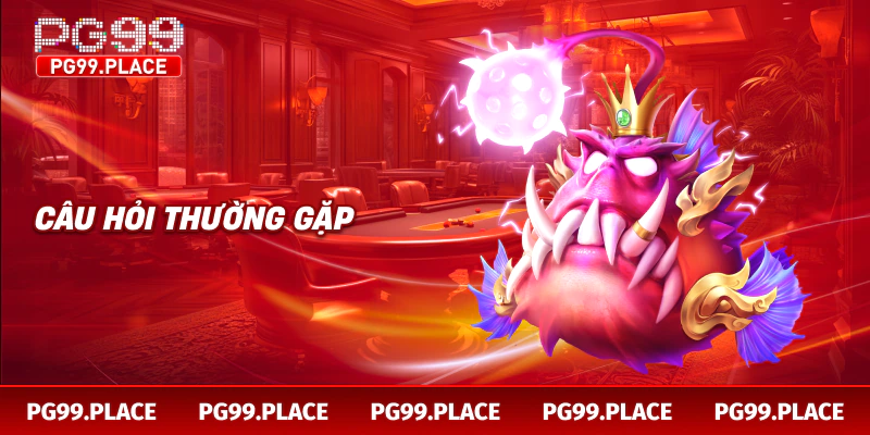 Câu hỏi thường gặp khi bắn cá ngũ long 