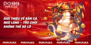 Giới thiệu về bắn cá ngũ long – trò chơi không thể bỏ lỡ