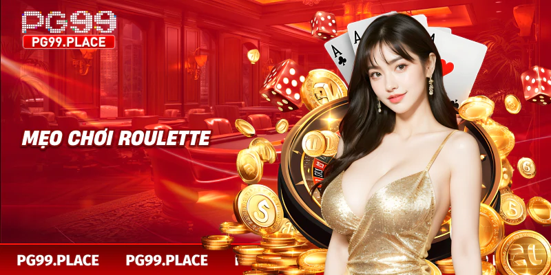 Mẹo chơi Roulette